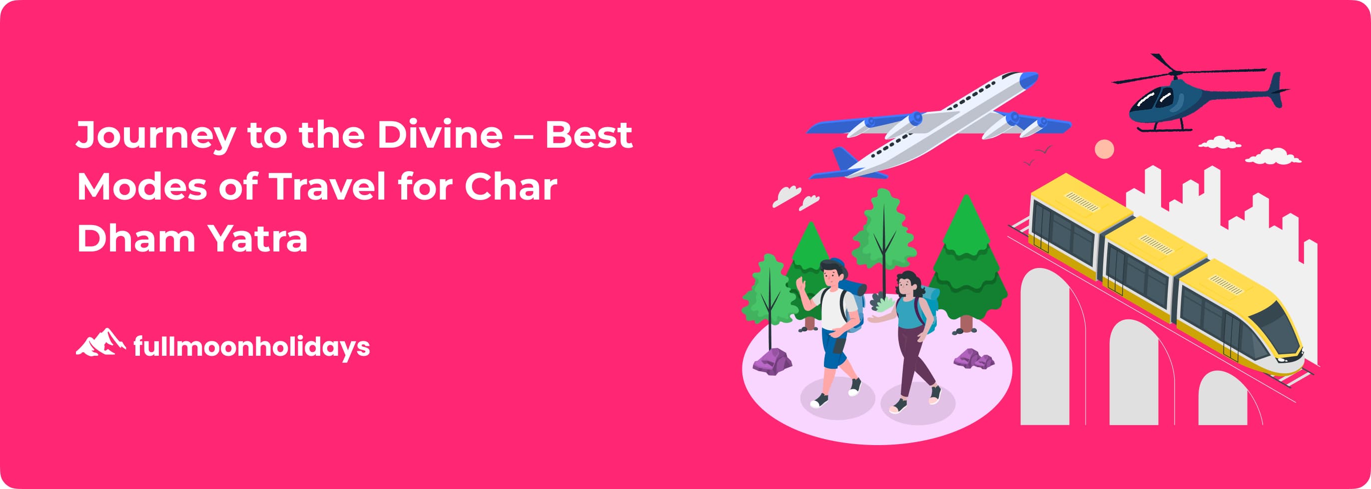 Best modes of travel for char dham yatra